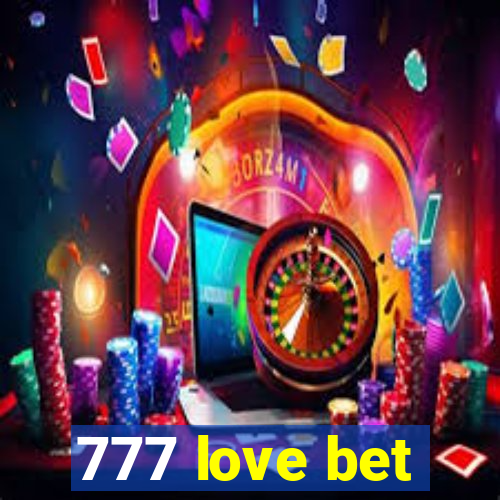 777 love bet